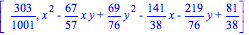 [303/1001, x^2-67/57*x*y+69/76*y^2-141/38*x-219/76*y+81/38]